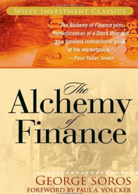  The Alchemy of Finance: Mastering the Art of Investing Through Time and Risk!